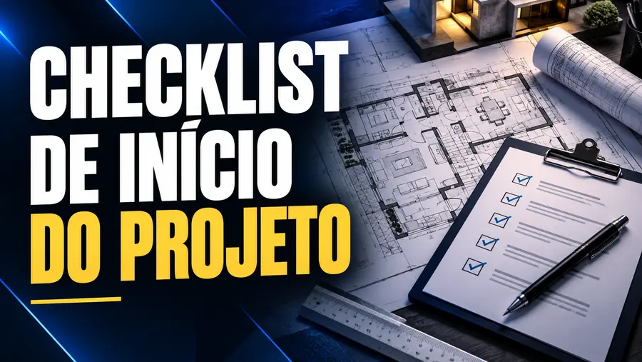 Capa do bônus Checklist Completo para Iniciar seu Projeto de Interiores